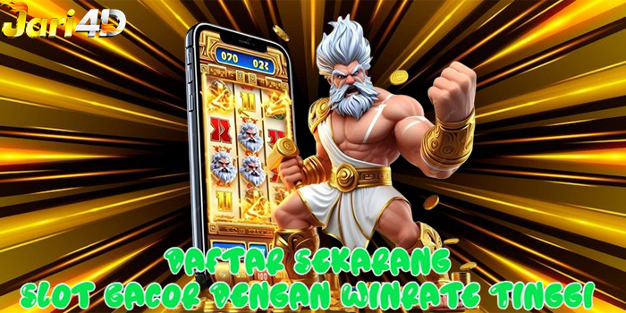 JARI4D - Daftar Sekarang Slot Gacor Dengan Winrate Tinggi